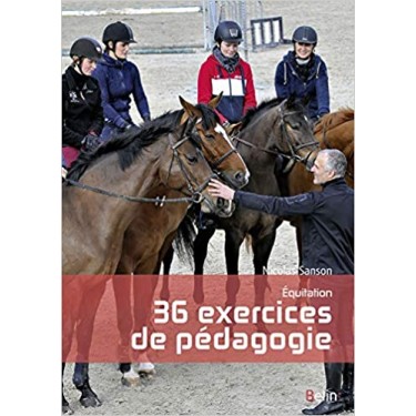 Equitation, 36 exercices de pédagogie - Belin - Boutique Parage