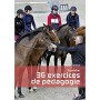 Equitation, 36 exercices de pédagogie - Belin