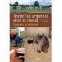 Livre "Traiter les urgences chez le cheval : Diagnostic et intervention" - Vigot
