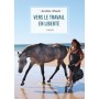 Livre "Vers le travail en liberté" - sandrine Dhondt - Vigot