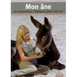 Livre "Mon Âne - Le Comprendre, L'éduquer, Jouer Avec Lui" - Vigot